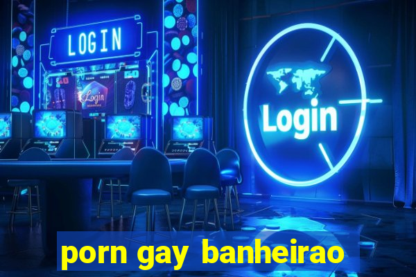 porn gay banheirao