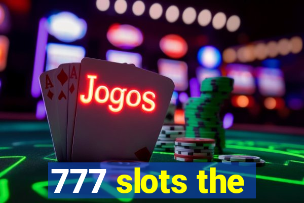 777 slots the