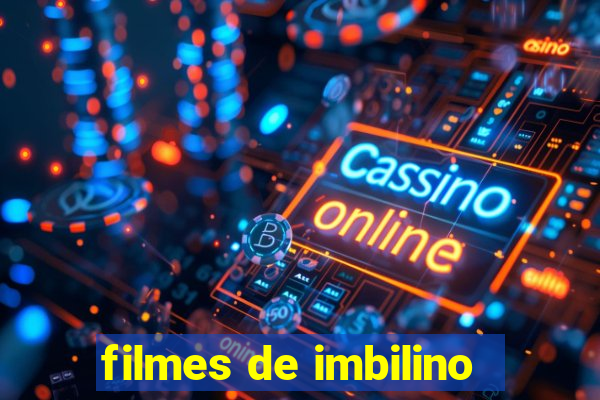 filmes de imbilino