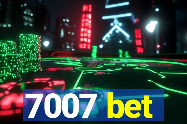 7007 bet