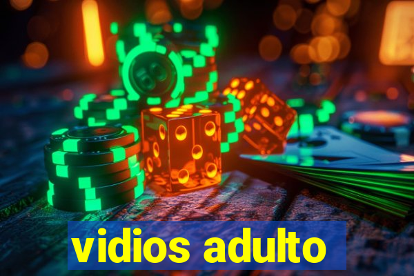 vidios adulto