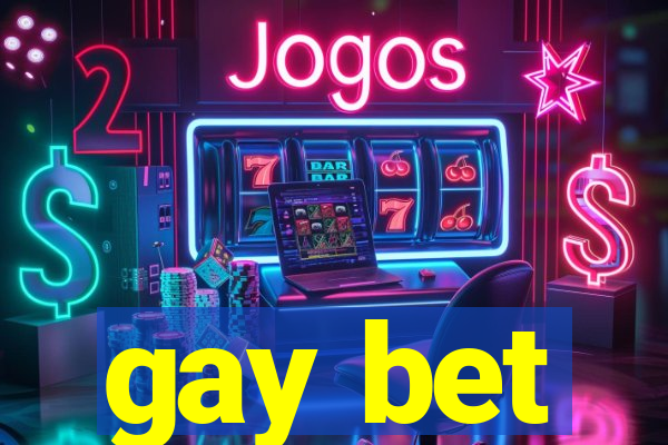 gay bet