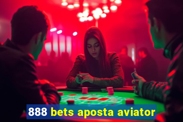 888 bets aposta aviator