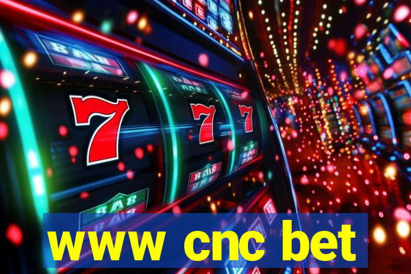 www cnc bet