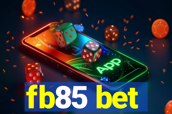 fb85 bet