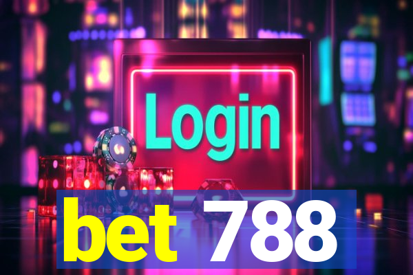 bet 788