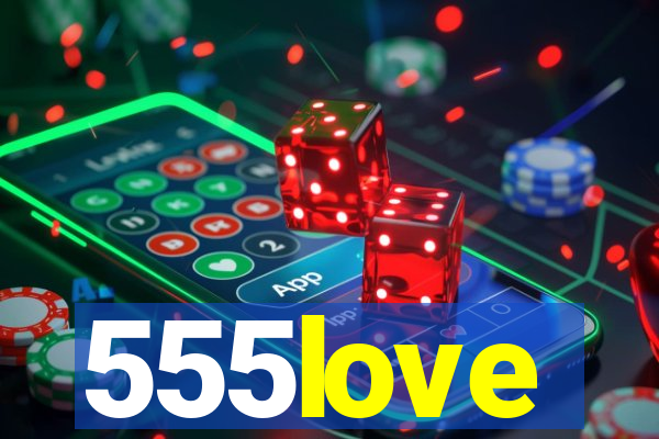 555love