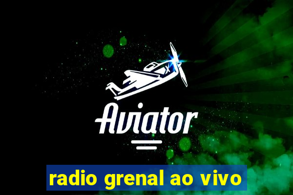 radio grenal ao vivo