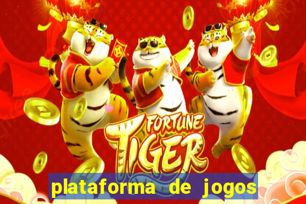 plataforma de jogos chinês para ganhar dinheiro