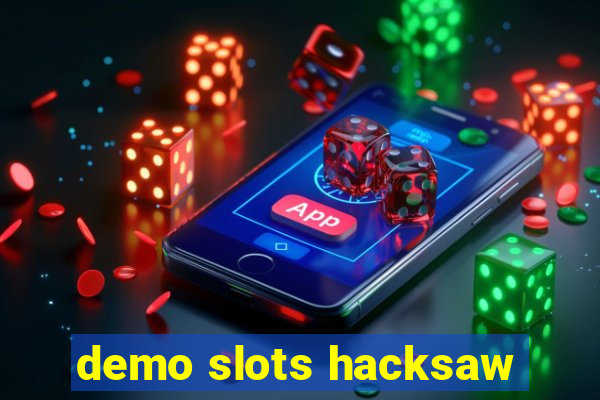 demo slots hacksaw