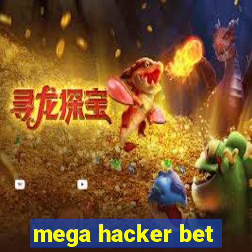 mega hacker bet