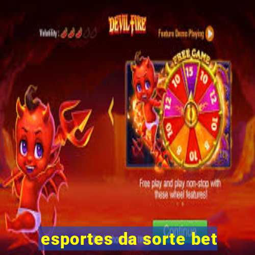 esportes da sorte bet