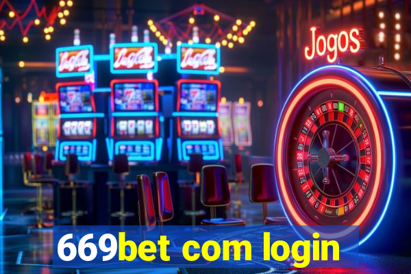 669bet com login