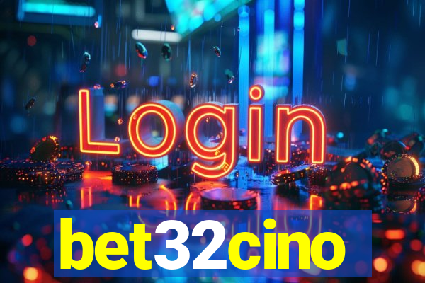 bet32cino