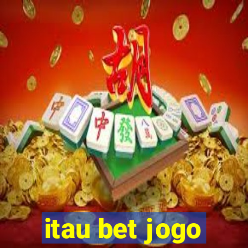 itau bet jogo