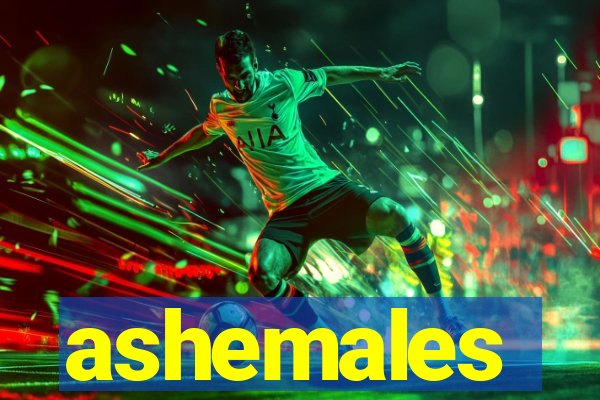 ashemales