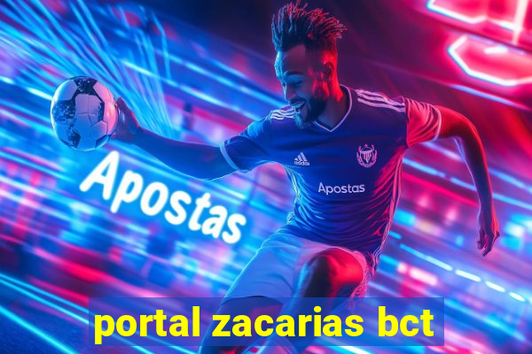 portal zacarias bct