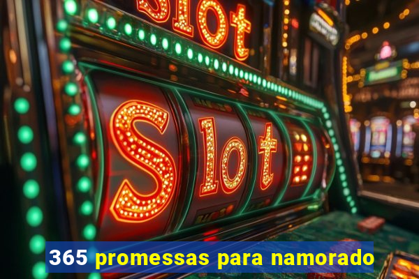 365 promessas para namorado