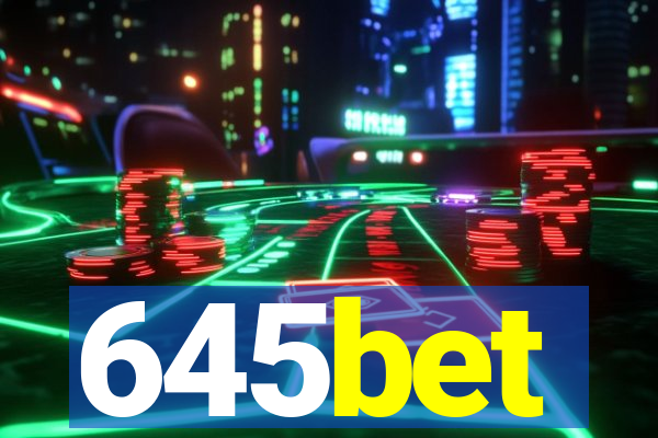 645bet