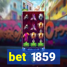 bet 1859