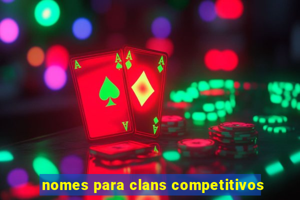 nomes para clans competitivos