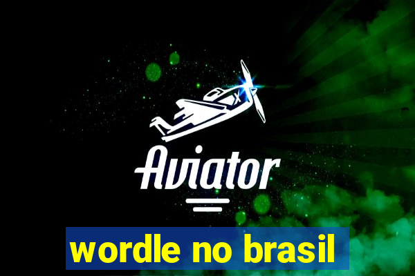 wordle no brasil