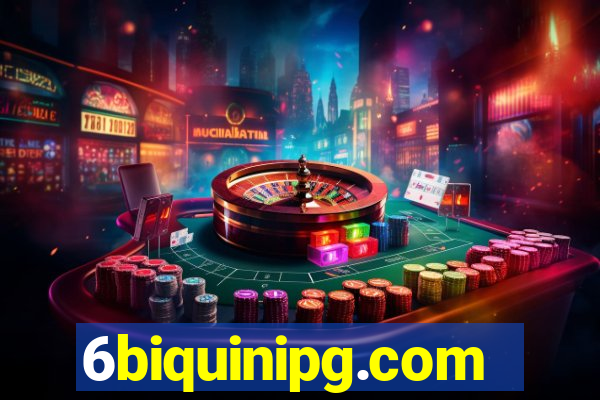 6biquinipg.com