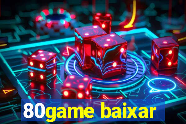 80game baixar