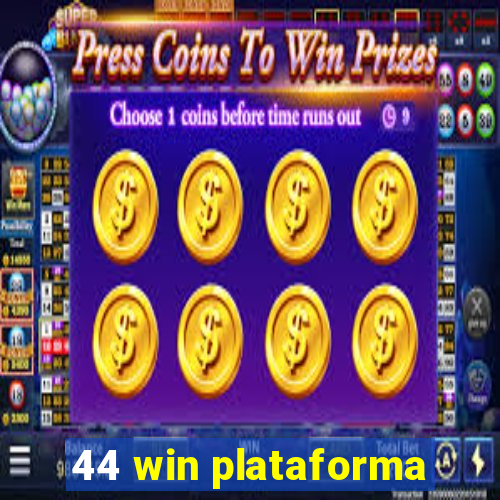 44 win plataforma