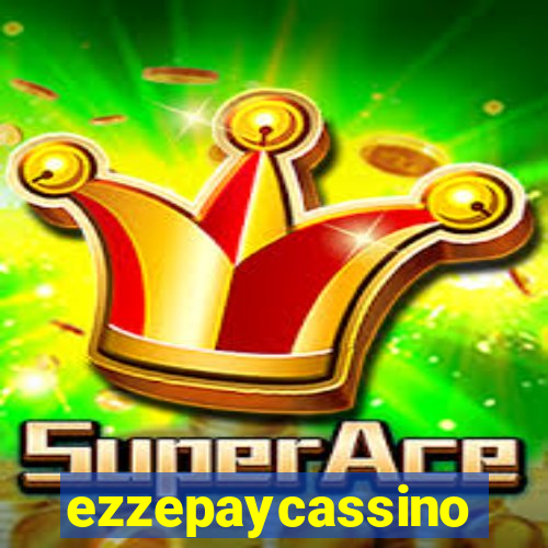 ezzepaycassino