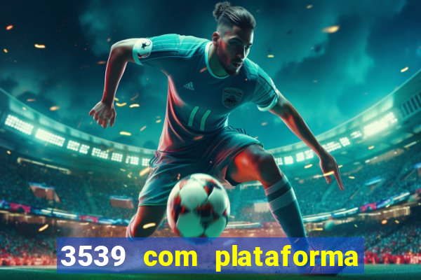 3539 com plataforma de jogos