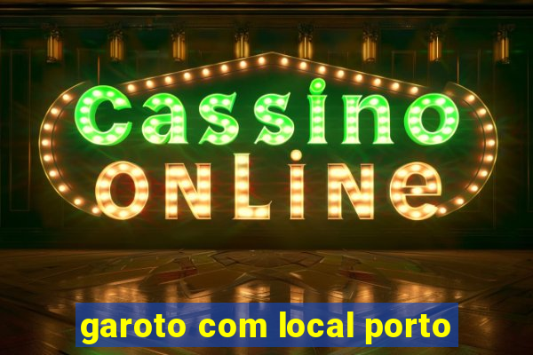 garoto com local porto