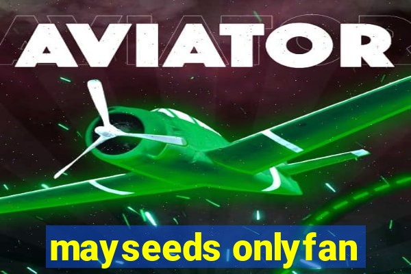 mayseeds onlyfan