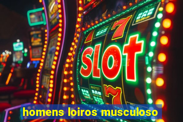 homens loiros musculoso