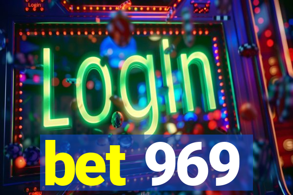 bet 969