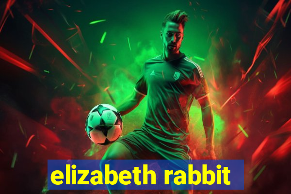 elizabeth rabbit