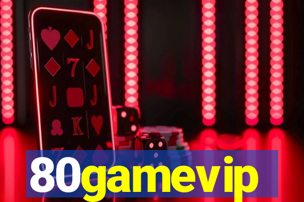 80gamevip