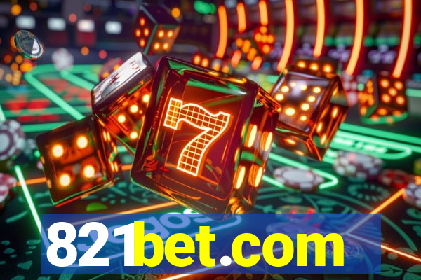 821bet.com