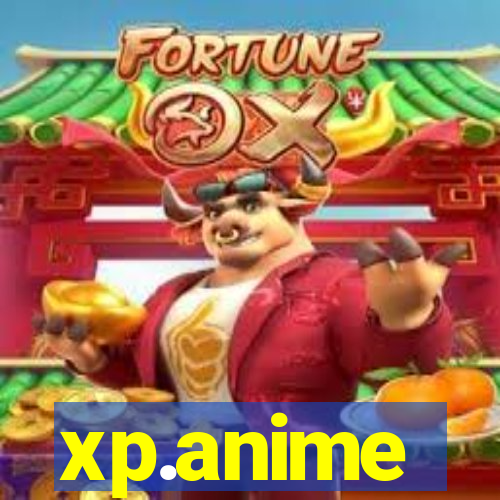 xp.anime