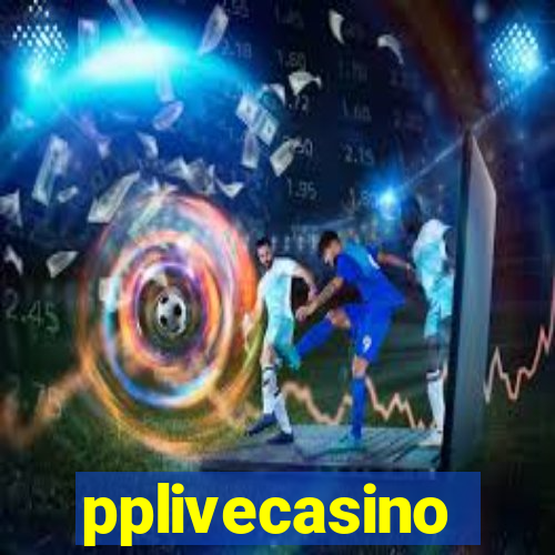 pplivecasino