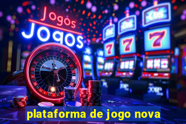 plataforma de jogo nova