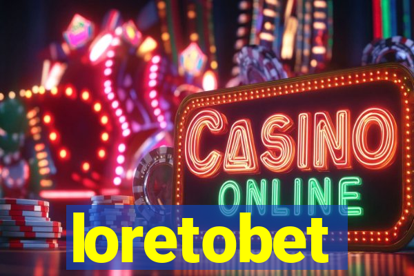 loretobet