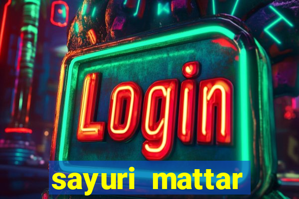 sayuri mattar social media