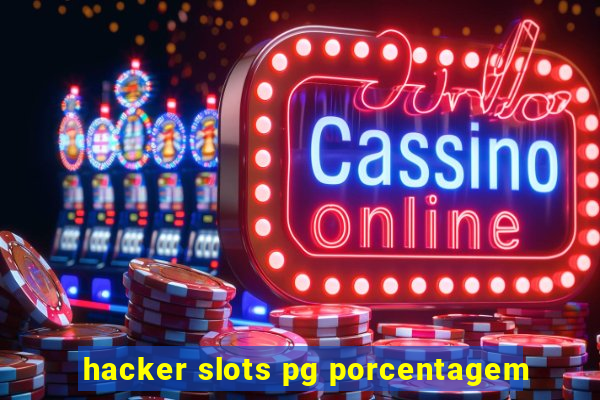 hacker slots pg porcentagem