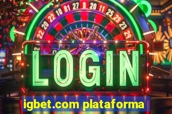 igbet.com plataforma