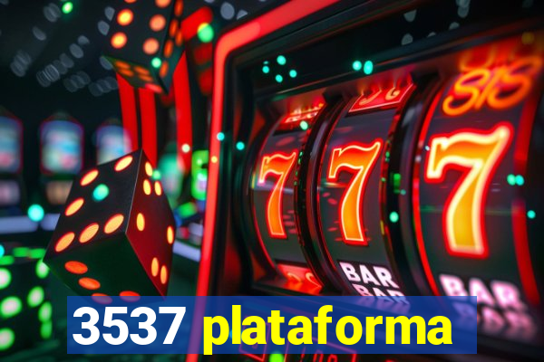 3537 plataforma