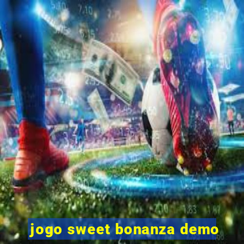 jogo sweet bonanza demo