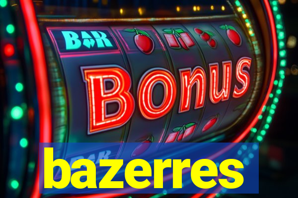 bazerres