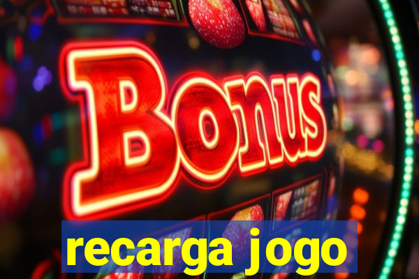 recarga jogo