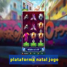 plataforma natal jogo